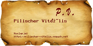 Pilischer Vitális névjegykártya